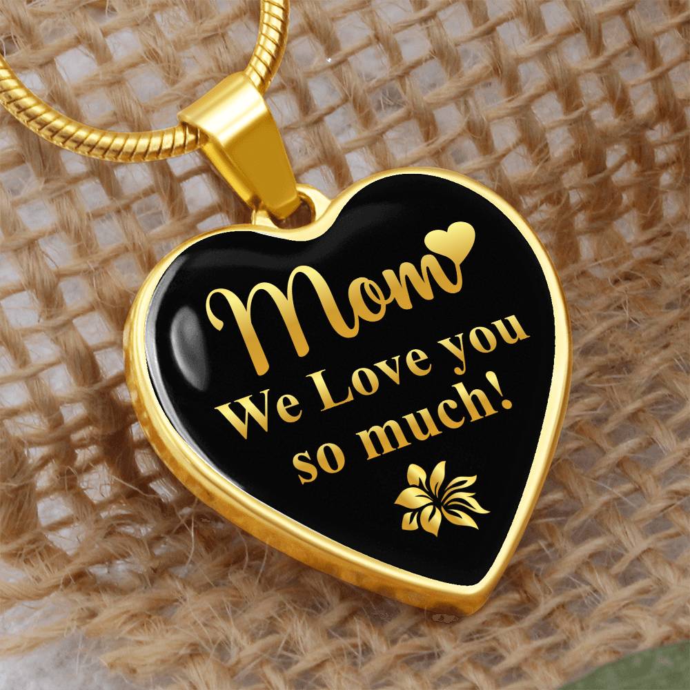 To My Mom Heart Necklace - Mom We Love You So Much Snake