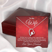 Load image into Gallery viewer, To My Wife Necklace from Husband, All That I Am, or Hope to Be, I Owe It to You
