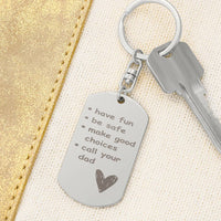 Load image into Gallery viewer, Engraved Dog Tag Keychain for Son / Daughter from Dad, Be Safe and Call Your Dad Keychain
