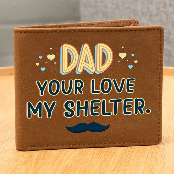 Meaningful Gifts for Dad from Daughter, Gifts for Dad Who Wants Nothing, Your Love My Shelter