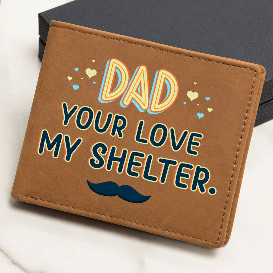 Meaningful Gifts for Dad from Daughter, Gifts for Dad Who Wants Nothing, Your Love My Shelter
