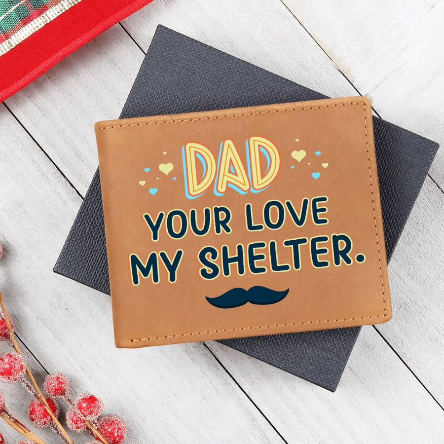 Meaningful Gifts for Dad from Daughter, Gifts for Dad Who Wants Nothing, Your Love My Shelter