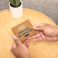 Load image into Gallery viewer, Meaningful Gifts for Dad from Daughter, Gifts for Dad Who Wants Nothing, Your Love My Shelter
