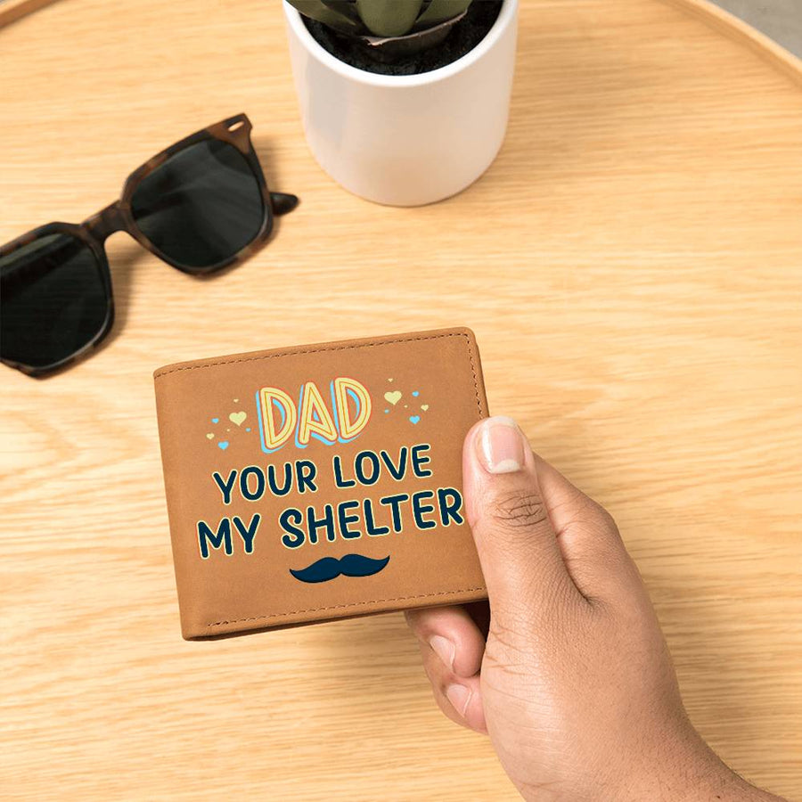 Meaningful Gifts for Dad from Daughter, Gifts for Dad Who Wants Nothing, Your Love My Shelter