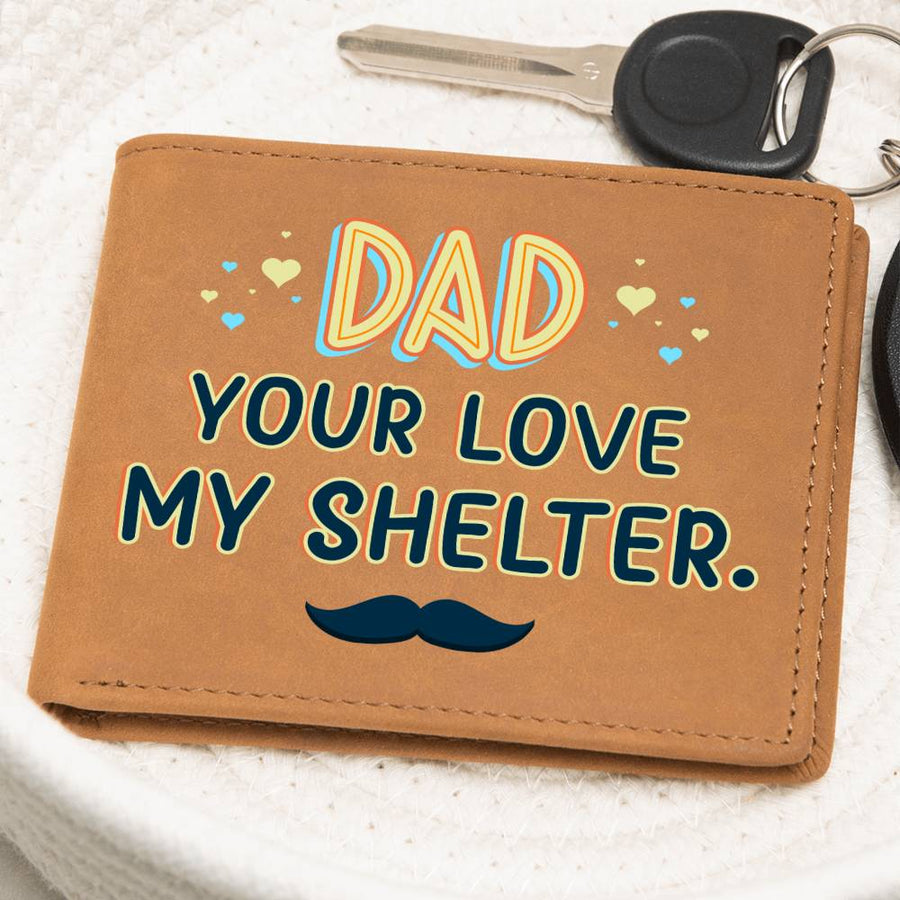 Meaningful Gifts for Dad from Daughter, Gifts for Dad Who Wants Nothing, Your Love My Shelter