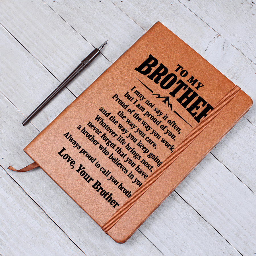 To My Brother Journal from Brother - Proud of You | Inspirational Leather Gift