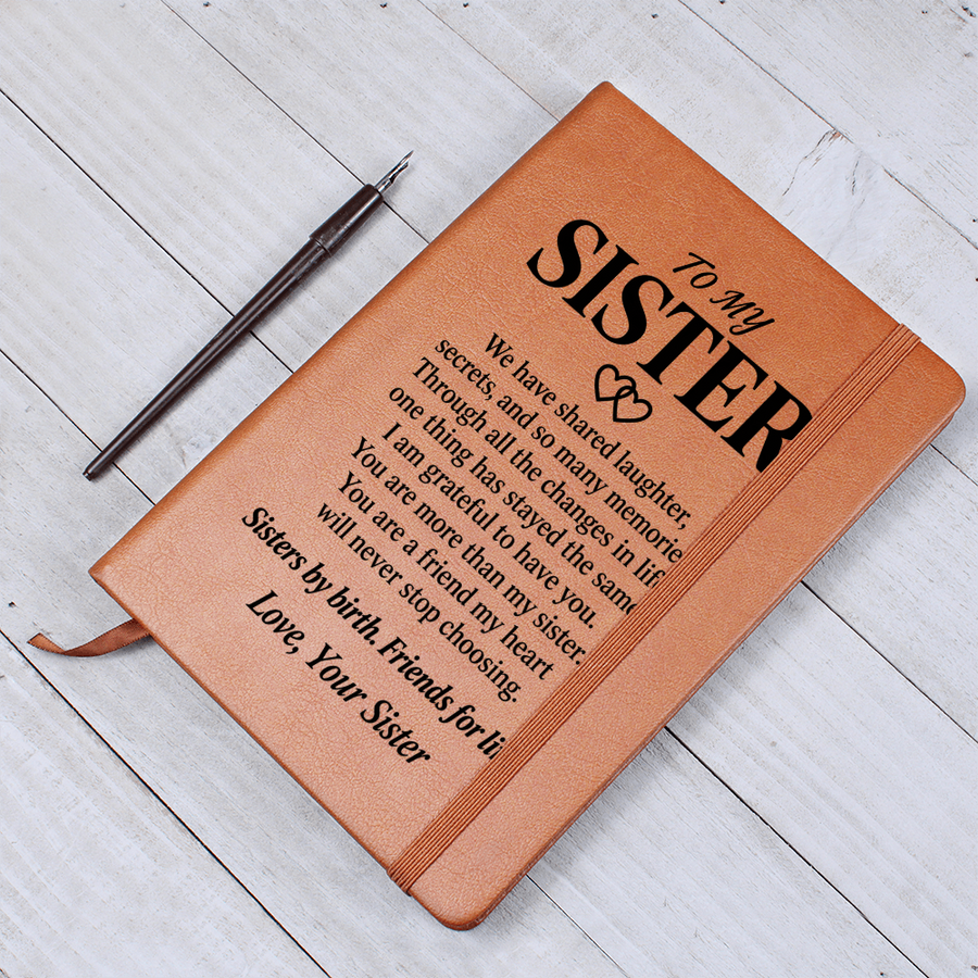To My Sister Journal from Sister - Friends for Life | Vegan Leather Notebook