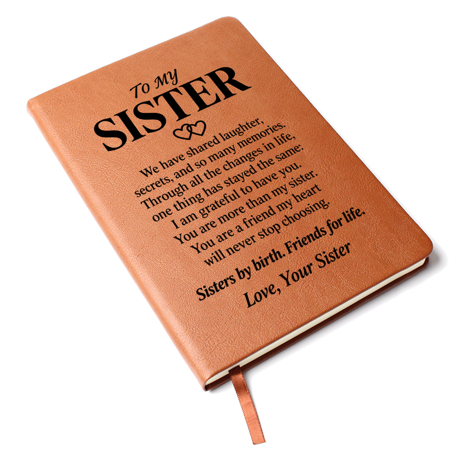 To My Sister Journal from Sister - Friends for Life | Vegan Leather Notebook