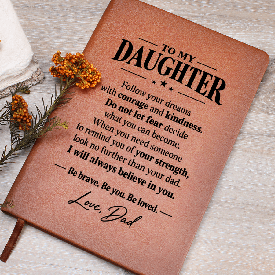 To My Daughter Journal from Dad - Follow Your Dreams | Vegan Leather Notebook