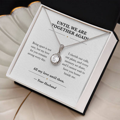 Load image into Gallery viewer, Until We Are Together Again Eternal Hope Necklace from Husband
