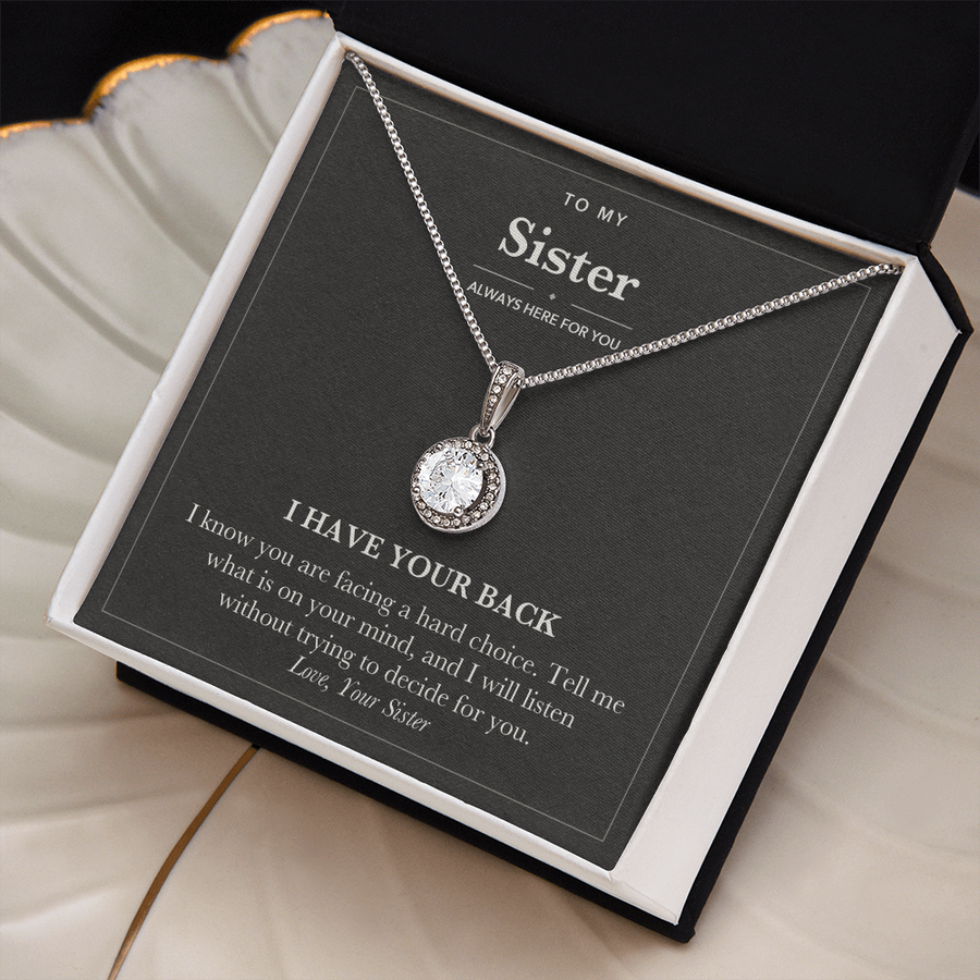 Encouragement Eternal Hope Necklace for Sister - I Have Your Back