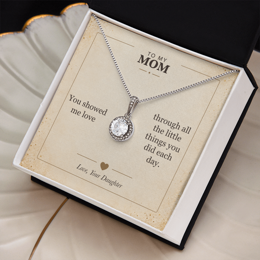 To My Mom, Love in the Little Things - Eternal Hope Necklace