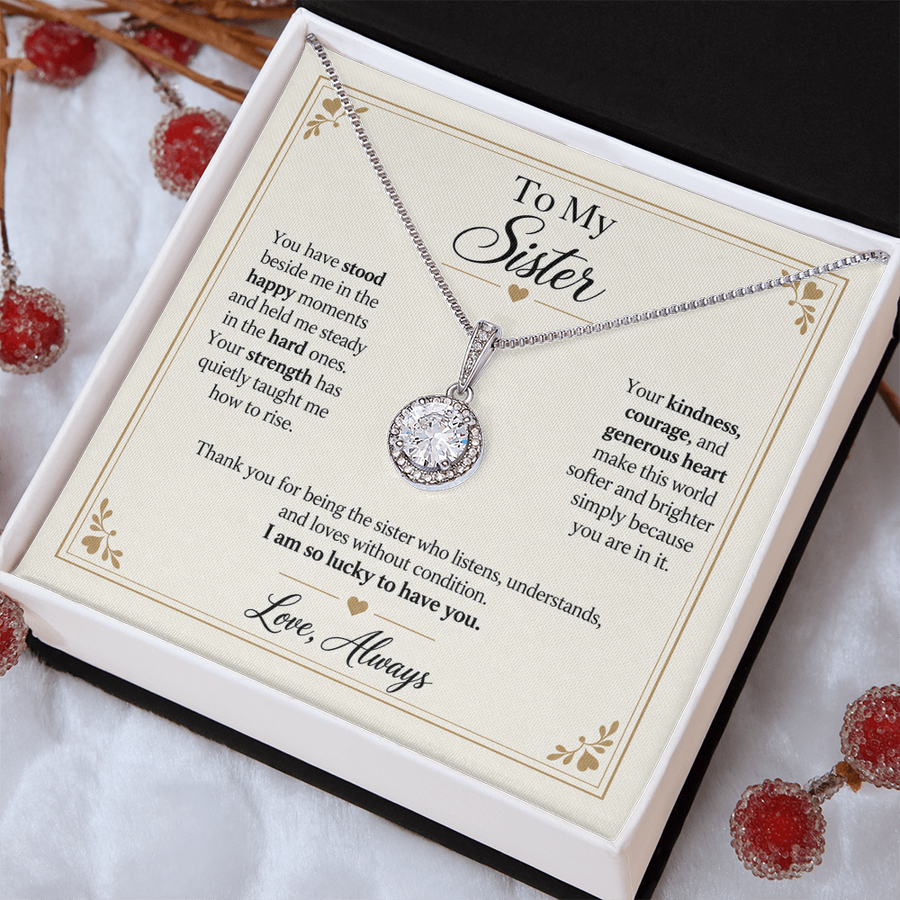 To My Sister - Lucky to Have You Eternal Hope Necklace Gift