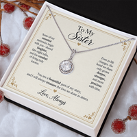Load image into Gallery viewer, To My Sister - A Beautiful Part of My Story Eternal Hope Necklace Gift
