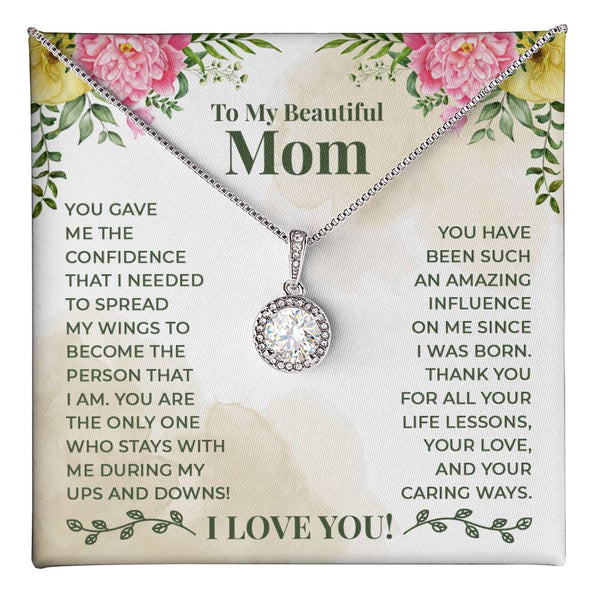 To My Beautiful Mom Necklace, You Give Me the Confidence That I Needed