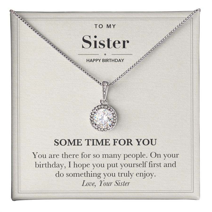 Birthday Eternal Hope Necklace for Sister - Some Time for You