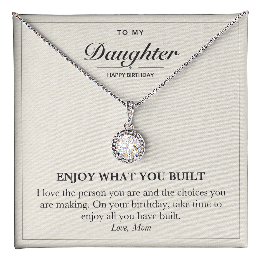 To My Daughter Birthday Eternal Hope Necklace - Enjoy What You Built
