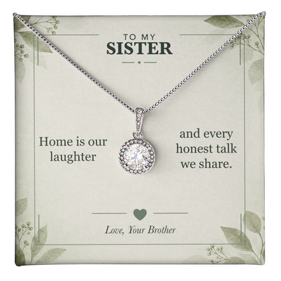 Load image into Gallery viewer, To My Sister, Our Laughter Feels Like Home - Eternal Hope Necklace
