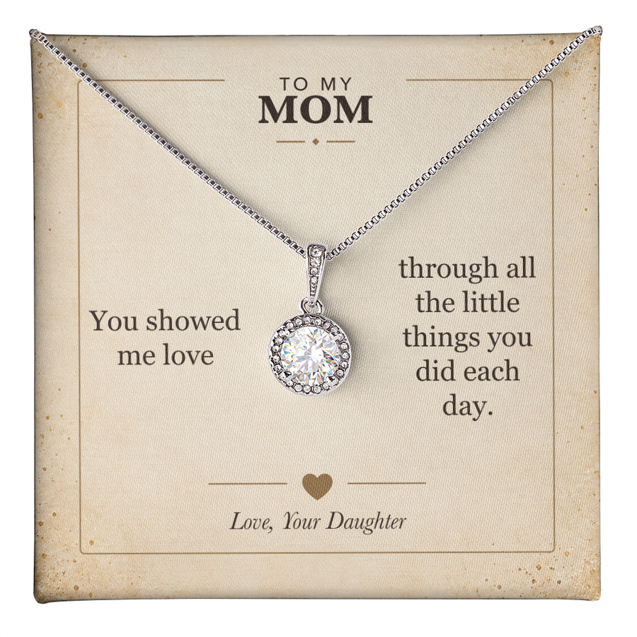 To My Mom, Love in the Little Things - Eternal Hope Necklace
