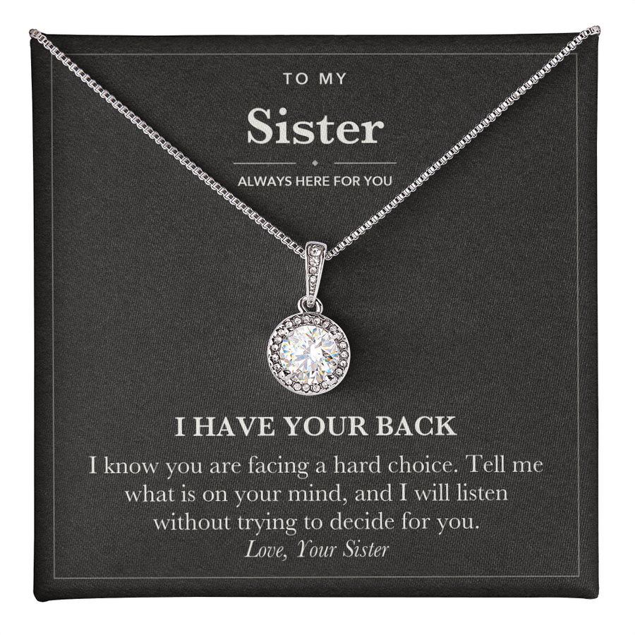 Encouragement Eternal Hope Necklace for Sister - I Have Your Back