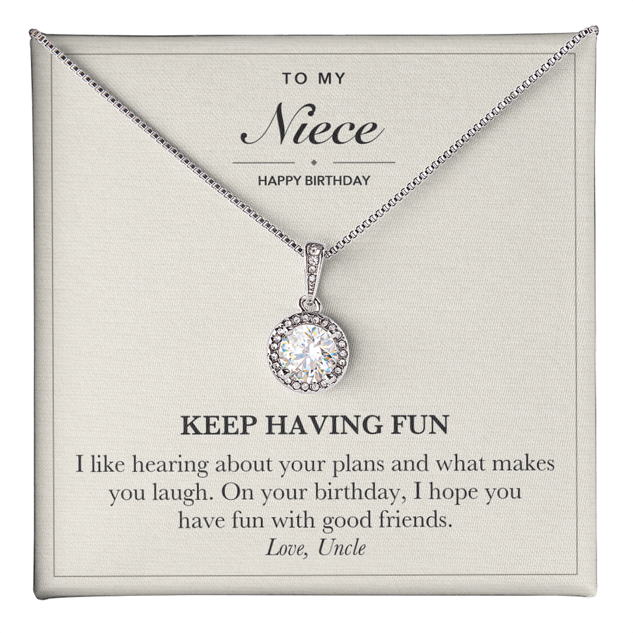 To My Niece Birthday Necklace from Uncle - Have Fun