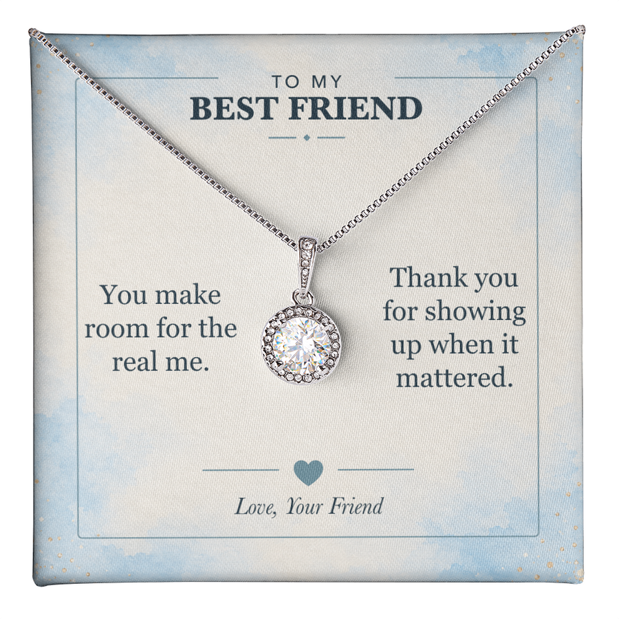 To My Best Friend, Room for the Real Me - Eternal Hope Necklace