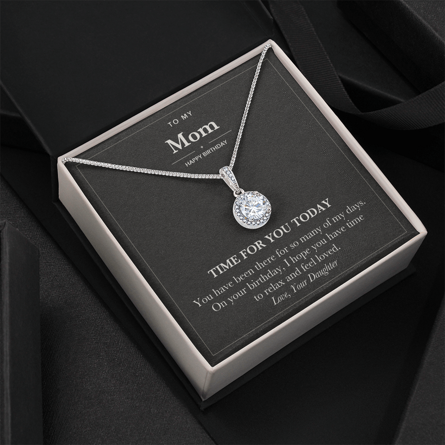 To My Mom Birthday Eternal Hope Necklace - Time for You