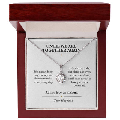 Load image into Gallery viewer, Until We Are Together Again Eternal Hope Necklace from Husband
