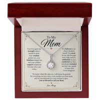 Load image into Gallery viewer, To My Mom - Your Love Made Me Who I Am Eternal Hope Necklace Gift
