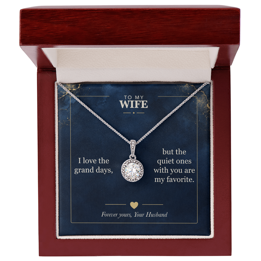 To My Wife, My Favorite Quiet Days - Eternal Hope Necklace