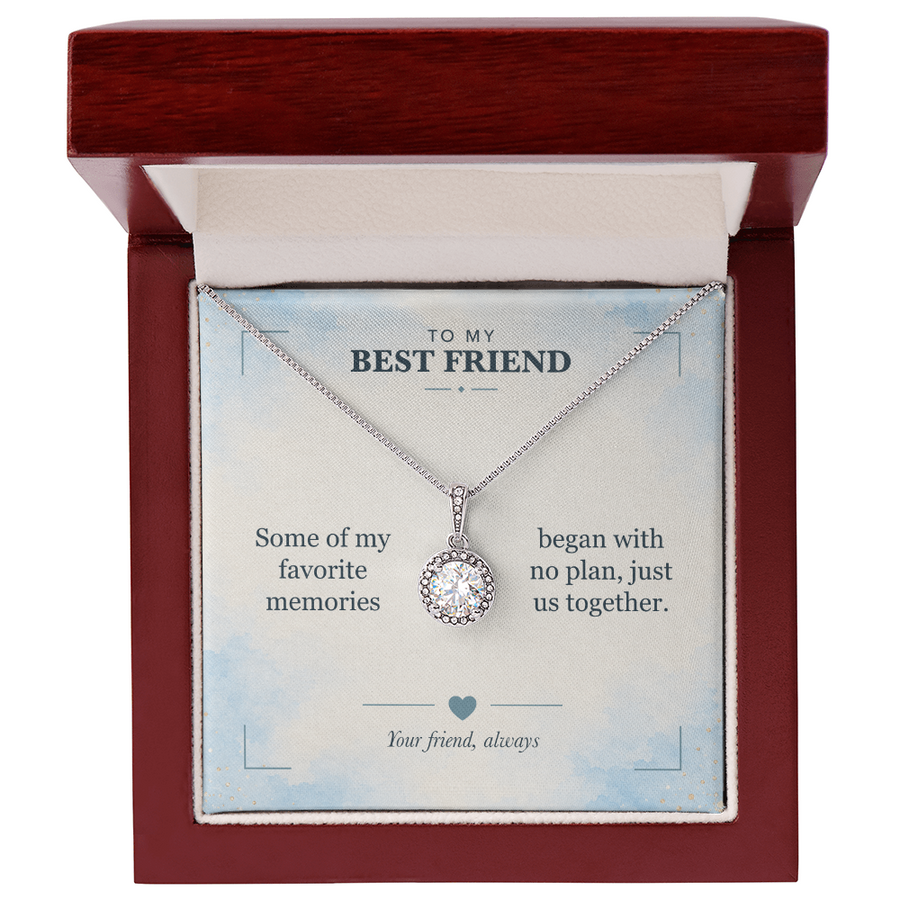 To My Best Friend, Our Favorite Memories - Eternal Hope Necklace