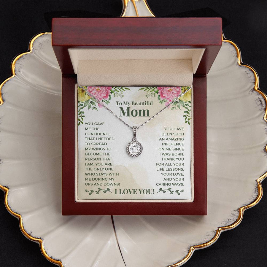 To My Beautiful Mom Necklace, You Give Me the Confidence That I Needed