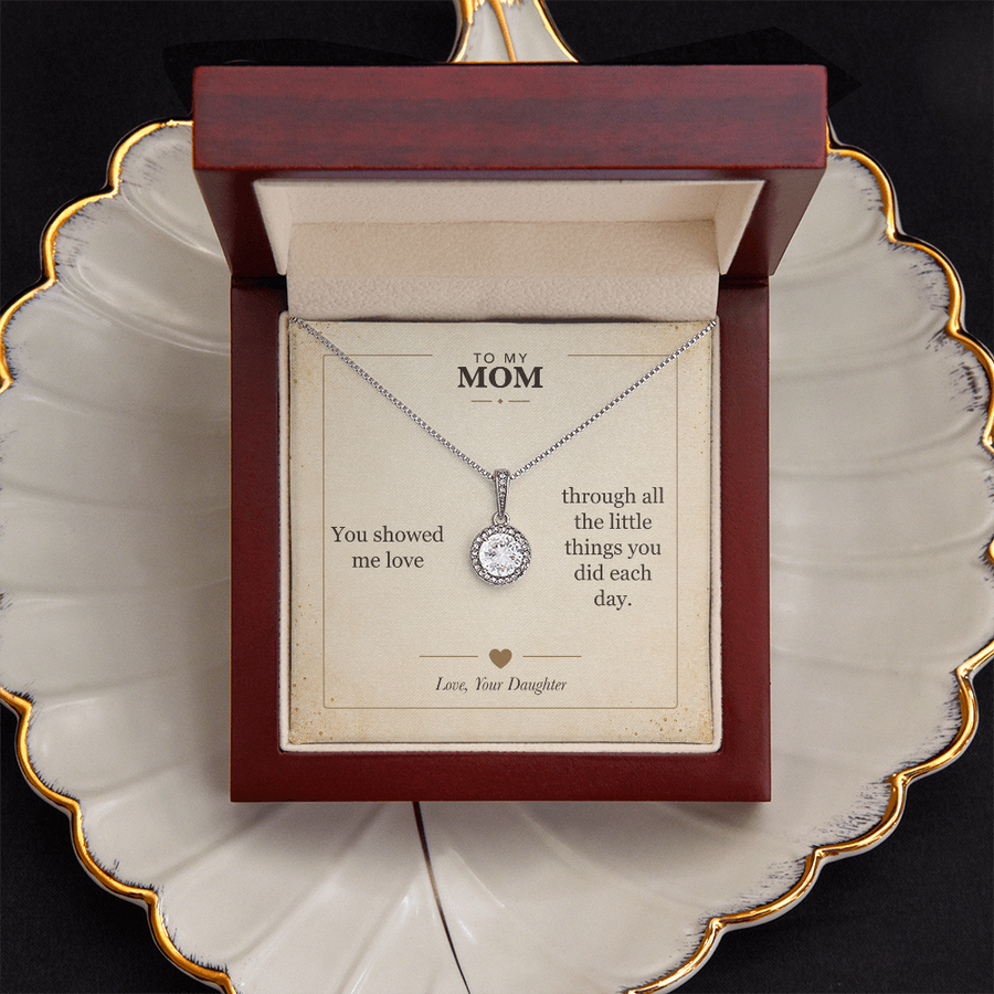 To My Mom, Love in the Little Things - Eternal Hope Necklace