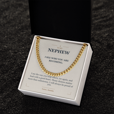 Load image into Gallery viewer, To My Nephew, The Man You Are Becoming - Cuban Link Chain
