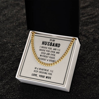 Load image into Gallery viewer, To My Husband Cuban Link Chain, Unique Birthday Gifts for Husband, I&amp;#39;ll Keep Choosing You
