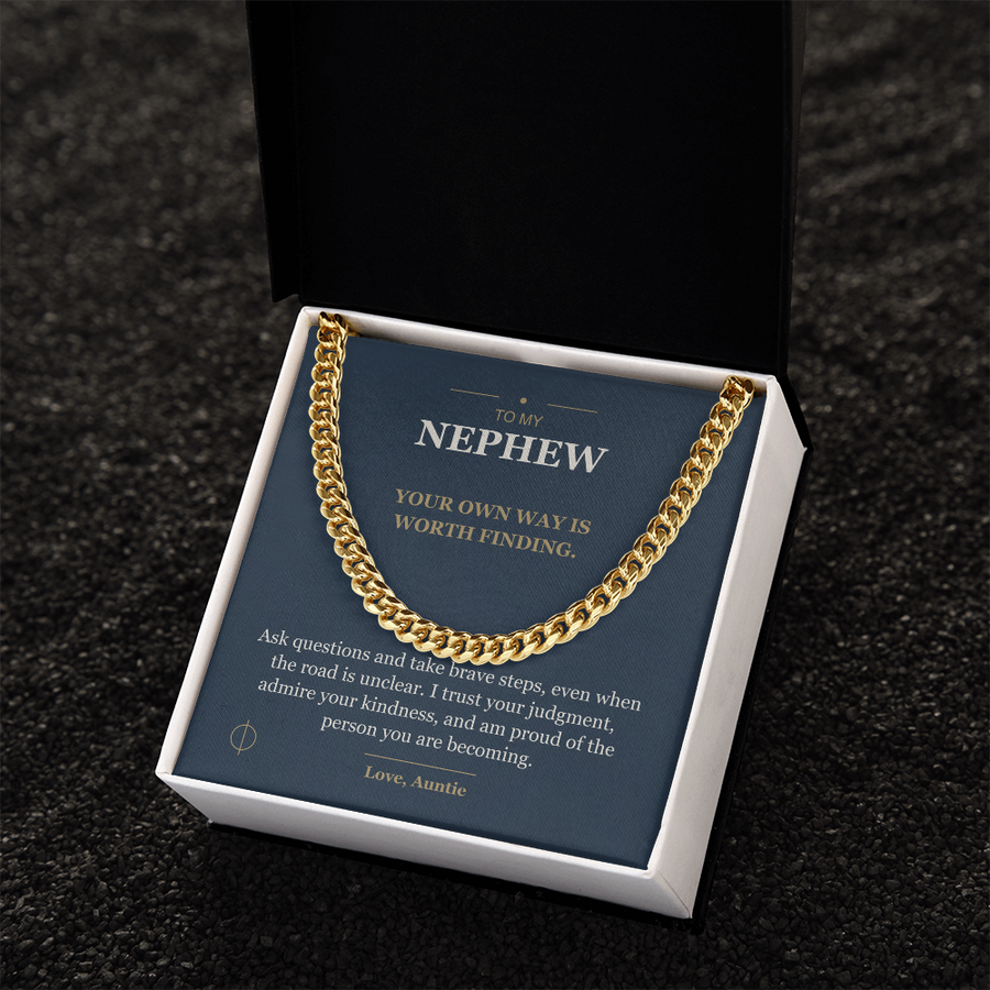 To My Nephew, Your Own Way - Cuban Link Chain