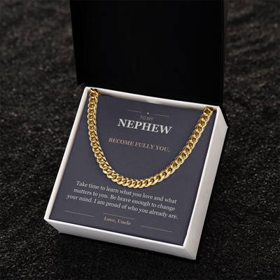 Load image into Gallery viewer, To My Nephew, Become Fully You - Cuban Link Chain
