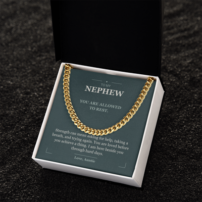 Load image into Gallery viewer, To My Nephew, Strong Enough to Rest - Cuban Link Chain
