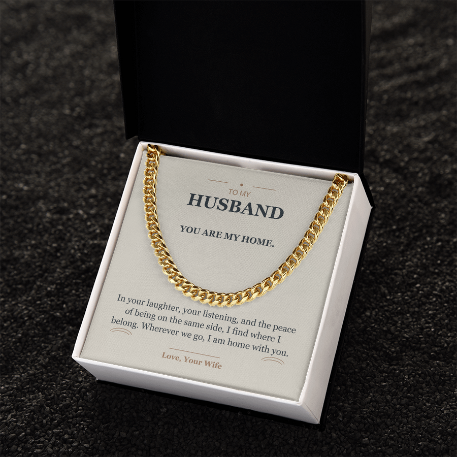 To My Husband, Home With You - Cuban Link Chain