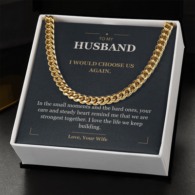 Load image into Gallery viewer, To My Husband, I Choose Us - Cuban Link Chain
