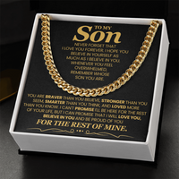 Load image into Gallery viewer, To My Son Cuban Link Chain with Message, You Are Braver Than You Believe, Stronger Than You  Seem
