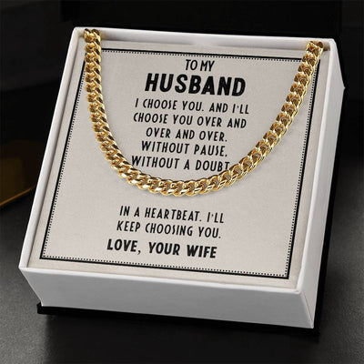 Load image into Gallery viewer, To My Husband Cuban Link Chain, Unique Birthday Gifts for Husband, I&amp;#39;ll Keep Choosing You
