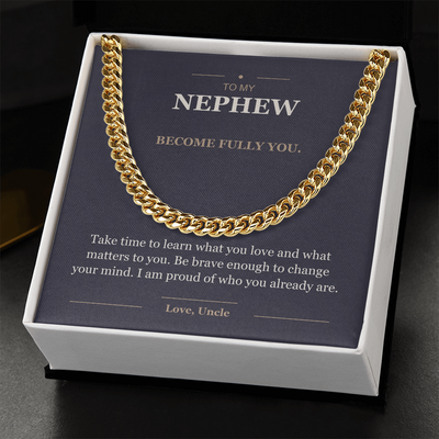 Load image into Gallery viewer, To My Nephew, Become Fully You - Cuban Link Chain
