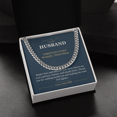 Load image into Gallery viewer, To My Husband, Through Every Season - Cuban Link Chain
