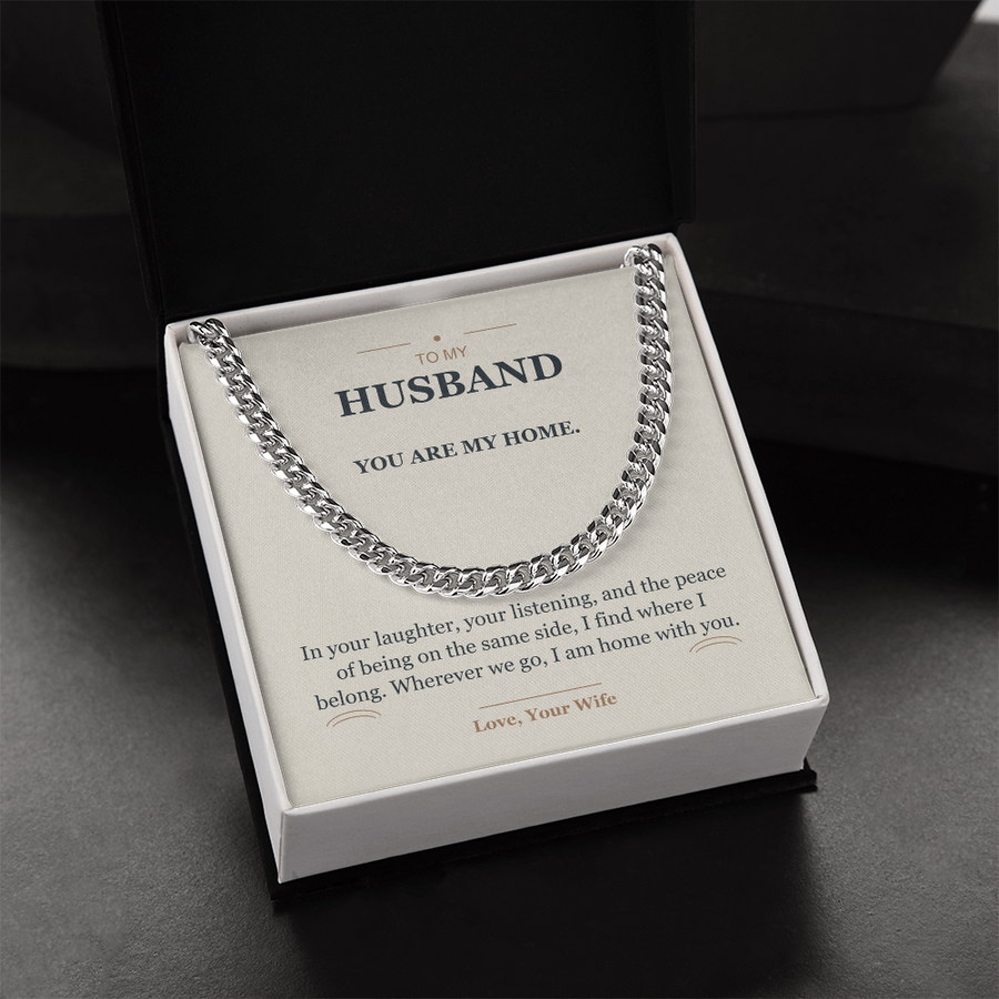 To My Husband, Home With You - Cuban Link Chain