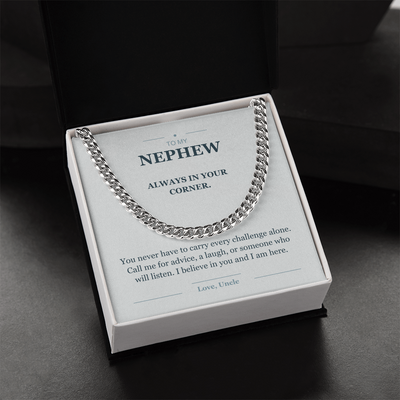 Load image into Gallery viewer, To My Nephew, Always in Your Corner - Cuban Link Chain
