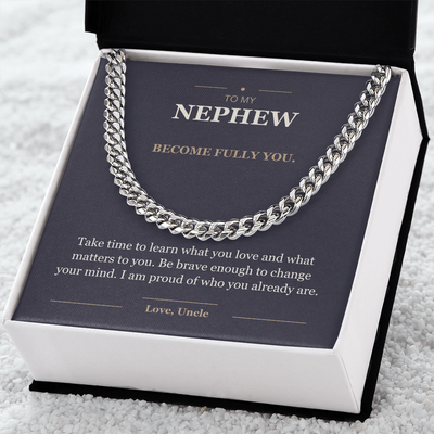 Load image into Gallery viewer, To My Nephew, Become Fully You - Cuban Link Chain
