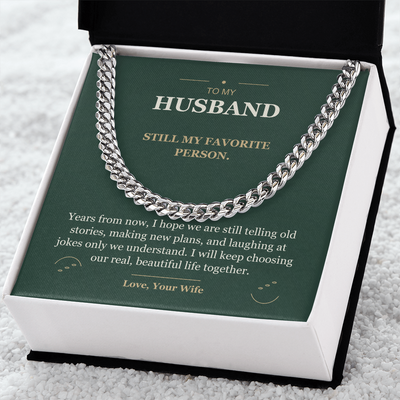 Load image into Gallery viewer, To My Husband, Still My Favorite - Cuban Link Chain

