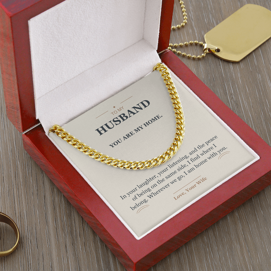 To My Husband, Home With You - Cuban Link Chain