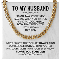 Load image into Gallery viewer, To My Husband Cuban Chain, Stand Tall, Even If You Fall and When You Are Too Afraid to Look Ahead
